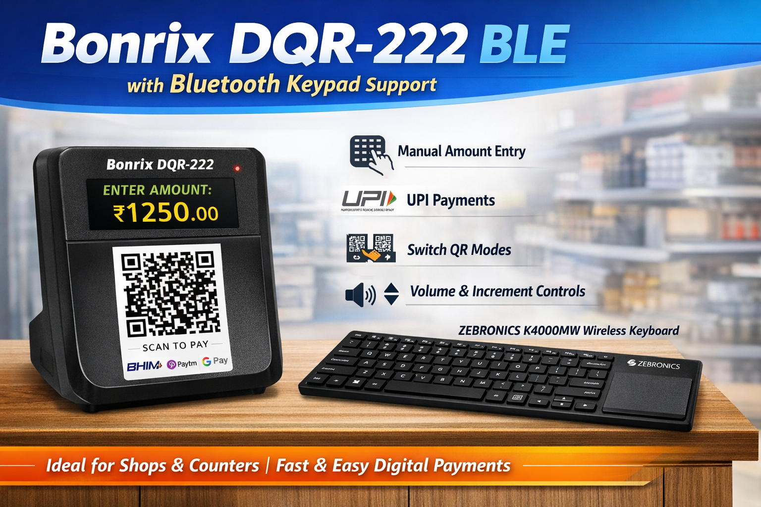 Bonrix DQR-222 Dynamic QR Code Display with ZEBRONICS Bluetooth keyboard for manual amount entry and BHIM UPI payments